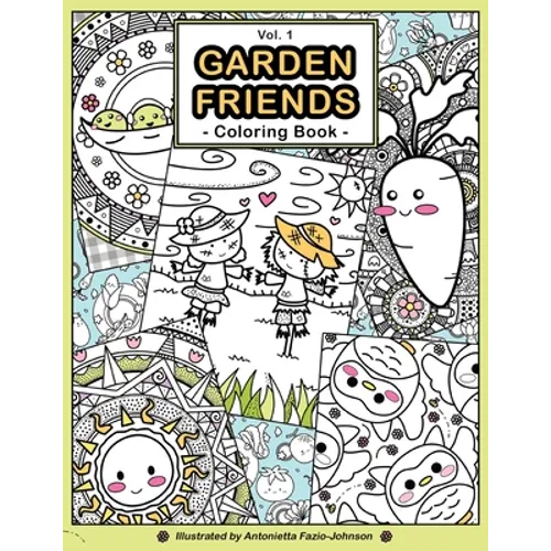 Garden Friends Volume 1: Coloring Book