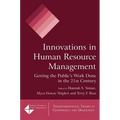 Innovations in Human Resource Management: Getting the Public's Work Done in the 21st Century