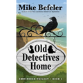 Old Detectives Home: An Omnipodge Mystery