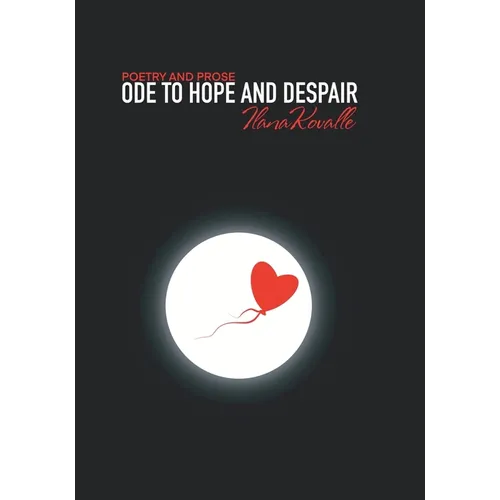 Ode to Hope and Despair