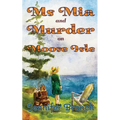 Ms. Mia and Murder on Moose Isle