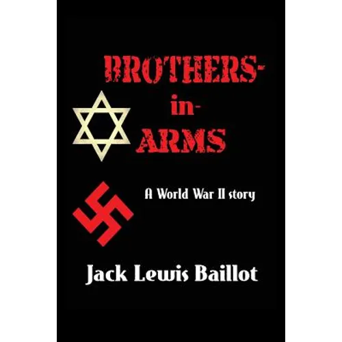 Brothers-in-Arms: A World War II Story