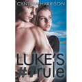 Luke's #1 Rule