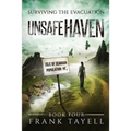 Surviving The Evacuation, Book 4: Unsafe Haven