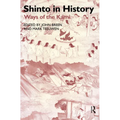 Shinto in History: Ways of the Kami