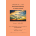 Unexpurgated: Racial Justice Poetry with Healing Meditations