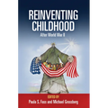 Reinventing Childhood After World War II