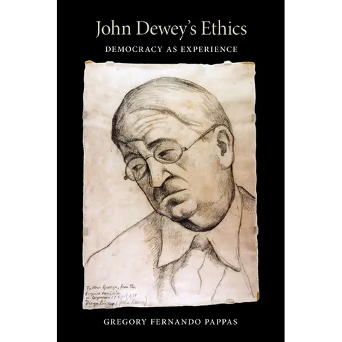 John Dewey's Ethics: Democracy as Experience
