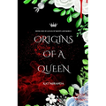 Origins of a Queen: A Pack of Misfits and Rebels (Book One)