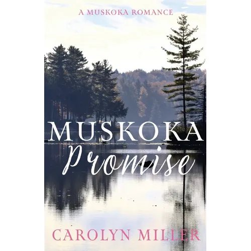 Muskoka Promise