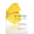 My Lifeprint: My Plan for the Financial and Emotional Well-Being of My Loved Ones and Causes