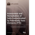 Assessment and Remediation of Soils Contaminated by Potentially Toxic Elements (PTE)