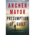 Presumption of Guilt: A Joe Gunther Novel