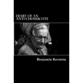 Diary of an Anti-Chomskyite: A Three-Year Journey into Noam Chomsky's Heart of Darkness