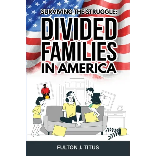 Surviving The Struggle: Divided Families in America