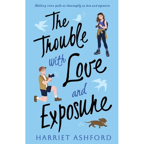 The Trouble with Love and Exposure