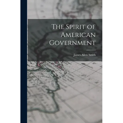 The Spirit of American Government