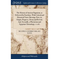 The History of Ancient Paganism, as Delivered by Eusebius, With Critical and Historical Notes Shewing, First, its Origin, Progress, Decay and Revival,