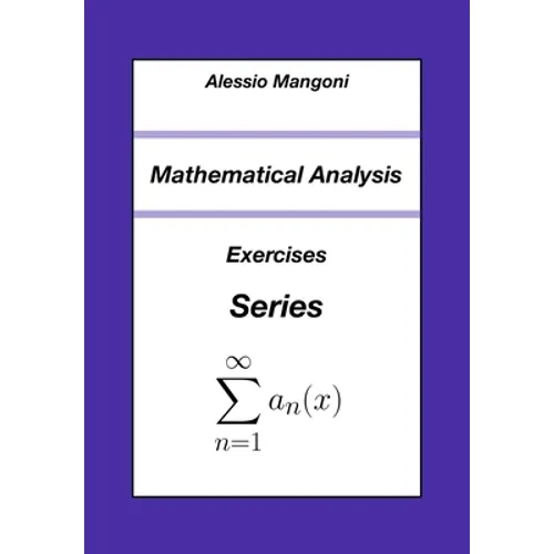 Mathematical Analysis: Exercises Series
