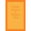 Social Science and Modern Man: Alan B. Plaunt Memorial Lectures 1969