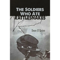 The Soldiers Who Ate Rattlesnakes