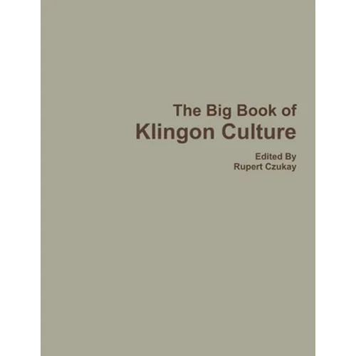 The Big Book of Klingon Culture