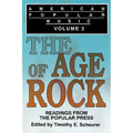 American Popular Music: Readings From the Popular Press Volume 2: The Age of Rock
