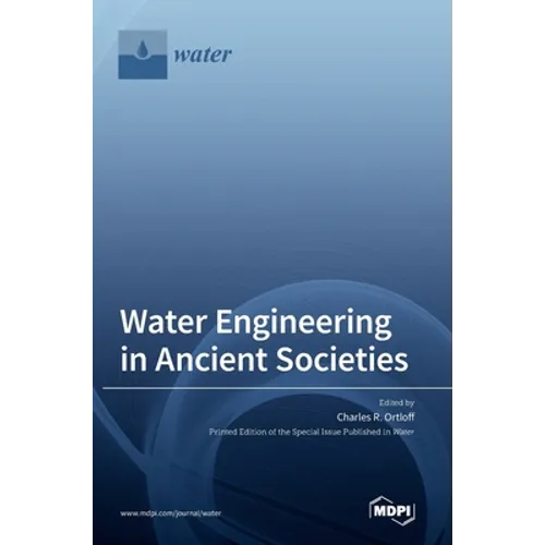 Water Engineering in Ancient Societies