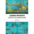 Learning Movements: New Perspectives of Movement Education
