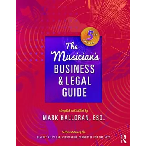 The Musician's Business and Legal Guide