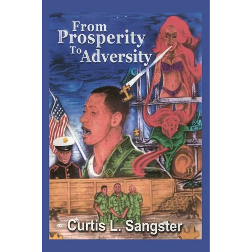 From Prosperity to Adversity
