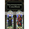 Sacrosanctum Concilium: Constitution on the Sacred Liturgy