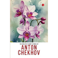The Greatest Short Stories of Anton Chekhov