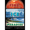 Fire, Ice and Paradise