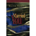 I Married You