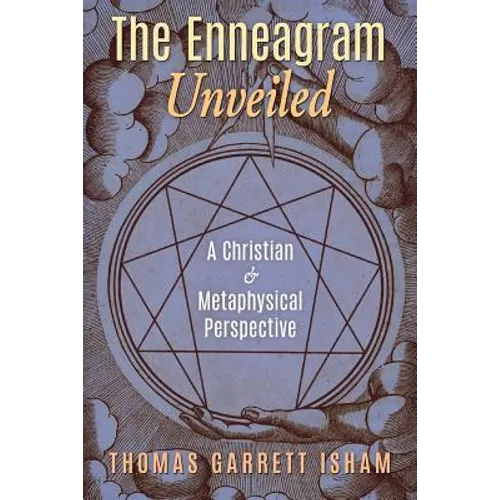 The Enneagram Unveiled: A Christian & Metaphysical Perspective