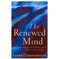 The Renewed Mind: Becoming the Person God Wants You to Be