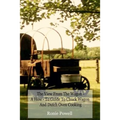 The View From The Wagon - A How-To Guide to Chuck Wagon and Dutch Oven Cooking