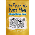 The Amazing Fart-Man: Stinky Super Hero