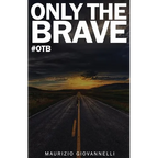 Only The Brave: #otb