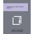 Firearms In The Custer Battle