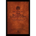 The Gospel of the Beloved Companion: The Complete Gospel of Mary Magdalene