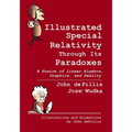 Illustrated Special Relativity Through Its Paradoxes: Standard Edition: A Fusion of Linear Algebra, Graphics, and Reality