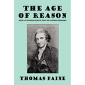 The Age of Reason: Being an Investigation of True and Fabulous Theology