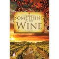 Something in the Wine