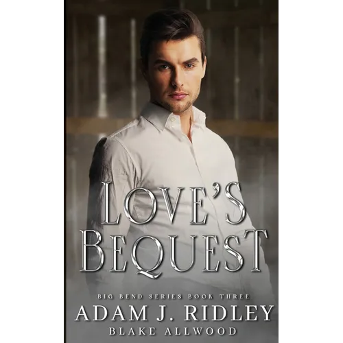 Love's Bequest