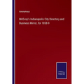 McEvoy's Indianapolis City Directory and Business Mirror, for 1858-9