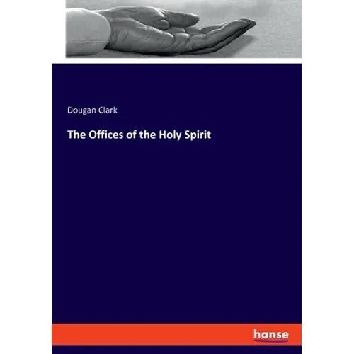 The Offices of the Holy Spirit