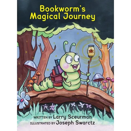 Bookworm's Magical Journey: A Story About Learning to Read