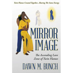 Mirror Image: The Ascending Love Zone of Twin Flames - Paperback